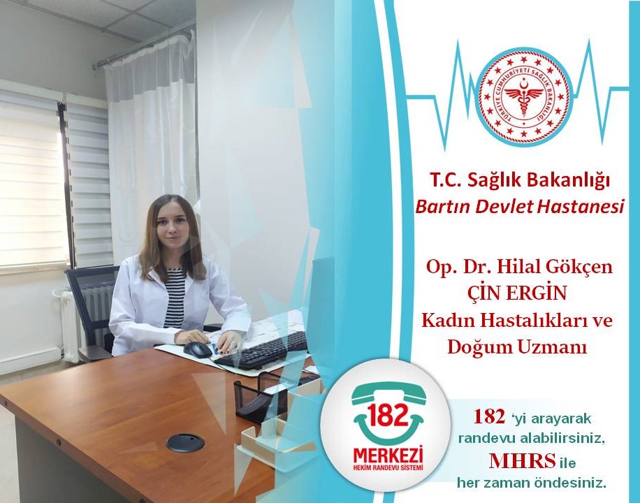 Kadın Hastalıkları ve Doğum Uzmanı Op.Dr. Hilal Gökçen ÇİN ERGİN hastanemizde göreve başlamıştır.